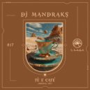DJ Mandraks - Fé e Café (Original Mix)