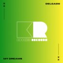 Delgado - My Dreams
