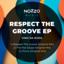 Gino Da Koda - Respect The Groove (Original Mix)