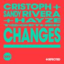 Cristoph, Sandy Rivera feat. Hayze - Changes