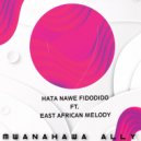 Mwanahawa Ally - Hata Nawe Fidodido (Original Mix)