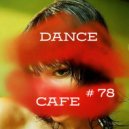 T o l l - Dance Cafe # 78 @ 2024