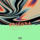 ARIZERA - Need You (Extended Mix)