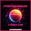 Pfeffermouse - A Lonely Star (Original Mix)