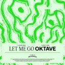 Oktave feat. Skandi Soul - Let Me Go (Original Mix)