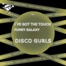 Disco Gurls - Funky Galaxy