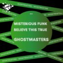 GhostMasters - Believe This True