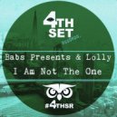 Babs Presents & Lolly - I Am Not The One