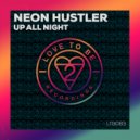 Neon Hustler - Up All Night (Original Mix)