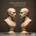 Carranco - Talking Softly Needed (Instrumental Mix)