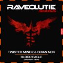 Twisted Mindz & Brian NRG - Blood Eagle (Oppdatert Theme) (Original Mix)