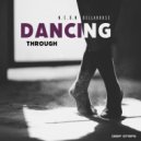 N.E.O.N, Dellahouse - Dancing Through (Radio Edit)