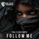 Paul elov8 Smith - Follow Me (Original Mix)