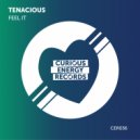 Tenacious - Feel It