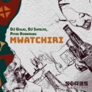 DJ Galio & DJ Satelite & Seres Producoes Ft. Peter Rodrigues - Mwatchiri (Radio Edit)