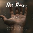 Mark Stent ft Garth Taylor - The Rain