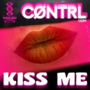 CØNTRL - Kiss Me (Original Mix)