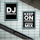 Sorcha - Keep On Running