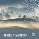 Amalomu - Piano in Fog