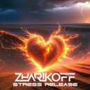 DJ Zharikoff - Stress Release (Original Mix)