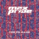 Max Pride - Tokyo Game (Original Mix)