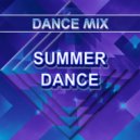 Dance Mix - Summer Dance (Original Mix)