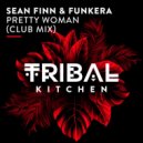 Sean Finn & Funkera - Pretty Woman