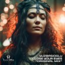 Yuzbasioglu - Close Your Eyes (Original Mix)