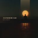 Ben Harris - Anywhere I Go ()