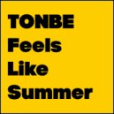 Tonbe - Feels Like Summer (Version 1)