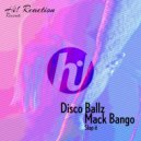Disco Ball\'z & Mack Bango - Level Tha Jack ()