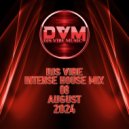 Djs Vibe - Intense House Mix 08 (August 2024)
