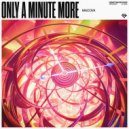 Macova - Only A Minute More