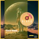 Vince Blakk - Planetary X (Original Mix)