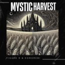 Figure 9 & Komorebi - Mystic Harvest ()