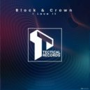 Block & Crown - I Love It (Original Mix)