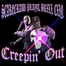 SCARECRAW PLAYA & BRXLL CXIN - Creepin\' Out ()