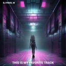 DJ Pavel M - This is My Favorite Track (Original Mix)