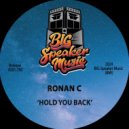 Ronan C - Hold You Back (Edit)