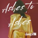 Deep FM - Ashes To Ashes (Extended Mix)