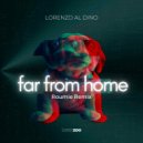Lorenzo Al Dino - Far From Home (Roumie Extended Remix)