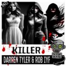 Darren Tyler, Rob IYF, 247 Hardcore - Killer (Extended Mix)