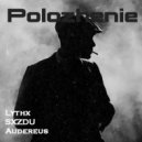 Audereus & SXZDU & Lythx & rufflws - Polozhenie ()