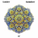 Loxley - Somber (Original Mix)