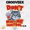 Grooveex - Lose Control