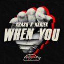 Krash, Nariek - When You (Original Mix)