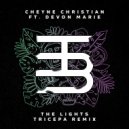 Cheyne Christian, Devon Marie, Tricepa - The Lights (Remixes) (Tricepa Remix)