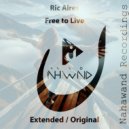 Ric Aires - Free To Live (Extended Mix) (Original Mix)
