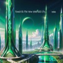 nebo - towards the new emerald city