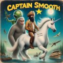 Captain Smooth - Ain\'t Nothing ()
